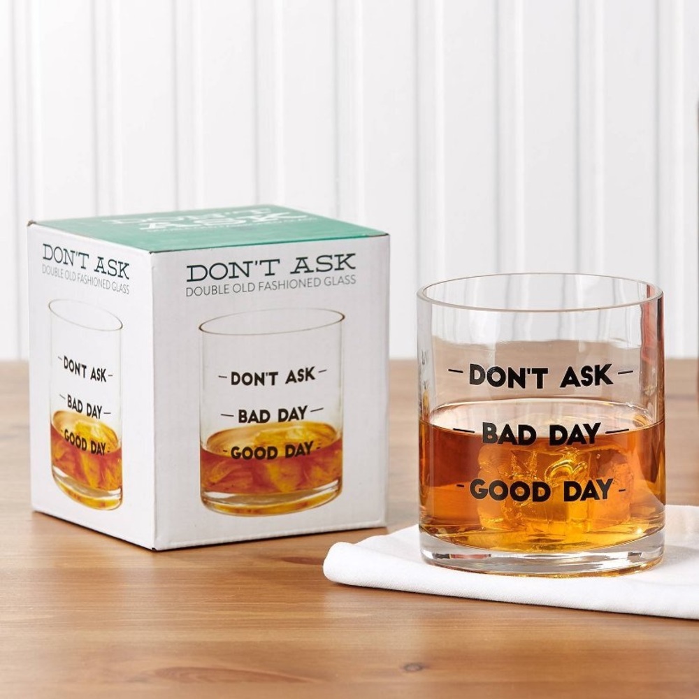 Don’t Ask old fashion glass